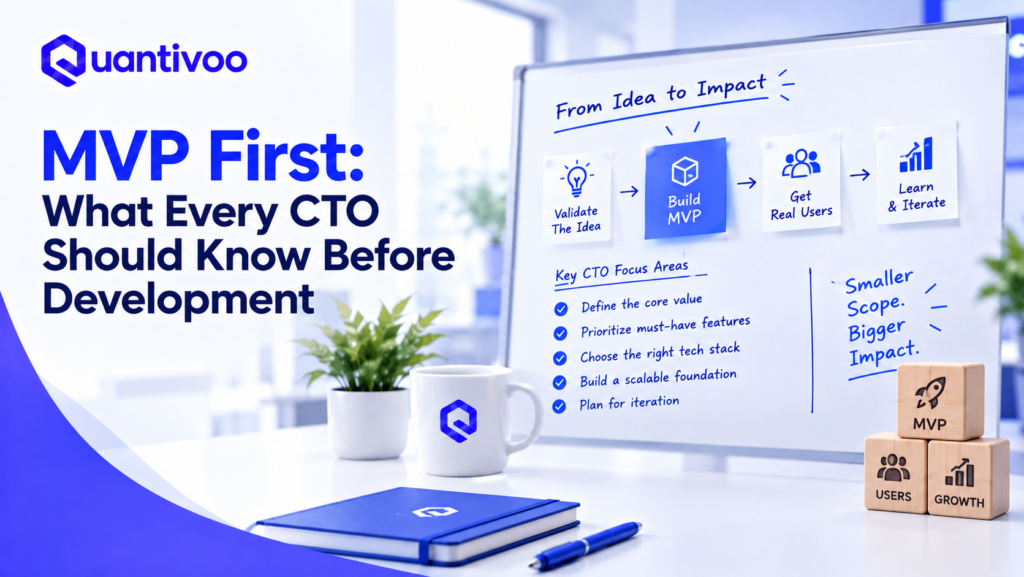 MVP First: What Every CTO Should Know Before Development
